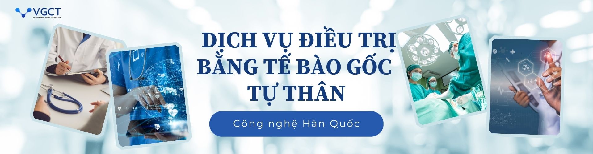 Tư vấn điều trị theo Công nghệ Tế bào gốc tự thân - Hàn Quốc